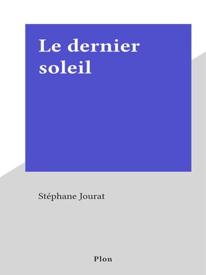cover image of Le dernier soleil